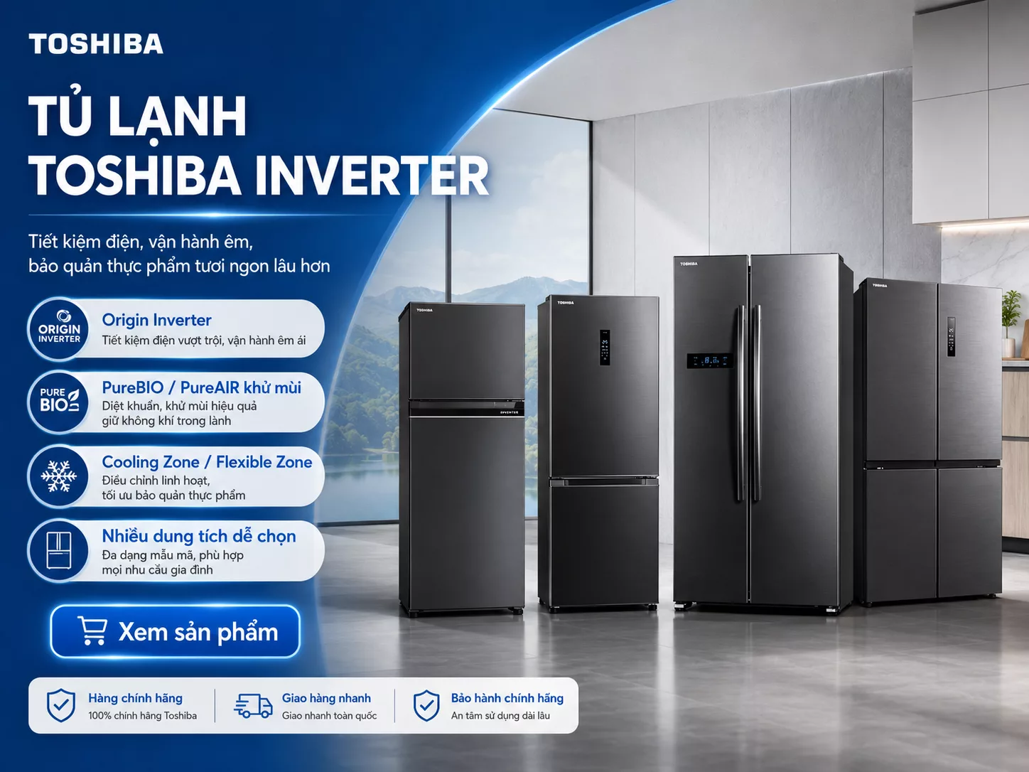 Tủ lạnh Toshiba Inverter ch&iacute;nh h&atilde;ng gi&aacute; tốt nhiều dung t&iacute;ch kiểu d&aacute;ng
