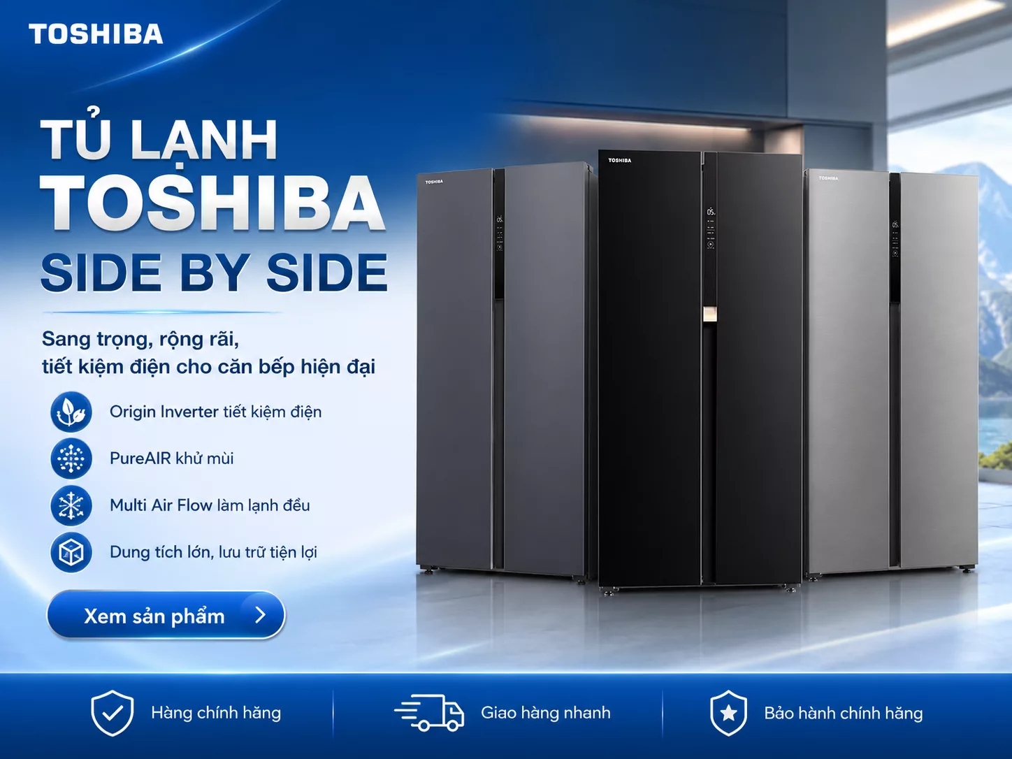 Tủ lạnh Toshiba Side By Side ch&iacute;nh h&atilde;ng cho bếp hiện đại