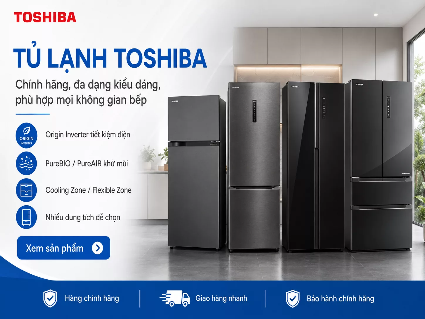 Tủ lạnh Toshiba ch&iacute;nh h&atilde;ng gi&aacute; tốt nhiều dung t&iacute;ch kiểu d&aacute;ng